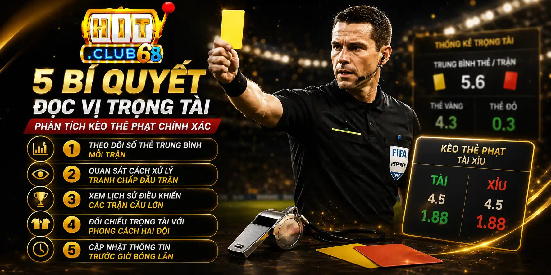 5 bí quyết đọc vị trọng tài phân tích kèo thẻ phạt chính xác